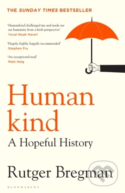Kniha: Humankind (Rutger Bregman). Bloomsbury, 2021 Kniha: Humankind (Rutger Bregman). Bloomsbury, 2021