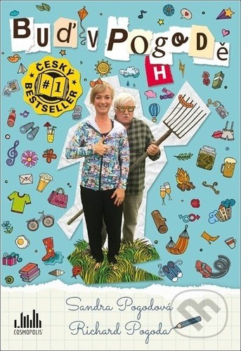 Kniha: Buď v pogodě (Richard Pogoda a Sandra Pogoda). Cosmopolis, 2021 Kniha: Buď v pogodě (Richard Pogoda a Sandra Pogoda). Cosmopolis, 2021