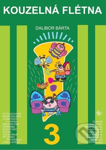 Kniha: Kouzelná flétna 3 (+ CD) (Dalibor Bárta). G + W, 2021 Kniha: Kouzelná flétna 3 (+ CD) (Dalibor Bárta). G + W, 2021