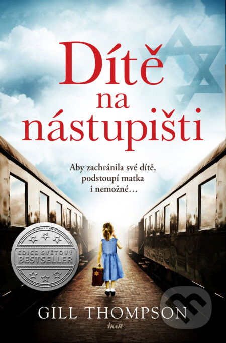 E-kniha: Dítě na nástupišti (Gill Thompson). Ikar CZ, 2021 E-kniha: Dítě na nástupišti (Gill Thompson). Ikar CZ, 2021