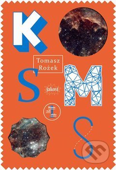 Kniha: Kosmos (Tomasz Rożek). Jana Kostelecká, 2018 Kniha: Kosmos (Tomasz Rożek). Jana Kostelecká, 2018