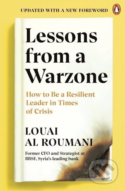 Kniha: Lessons from a Warzone (Louai Al Roumani). Penguin Books, 2021 Kniha: Lessons from a Warzone (Louai Al Roumani). Penguin Books, 2021