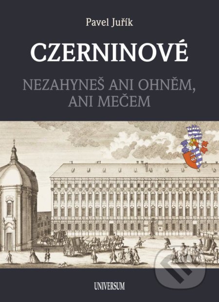 Kniha: Czerninové (Pavel Juřík). Universum, 2021 Kniha: Czerninové (Pavel Juřík). Universum, 2021
