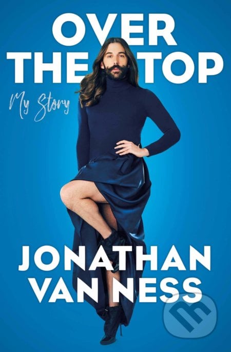 Over the Top - Jonathan Van Ness, Simon & Schuster, 2020