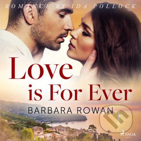 Audiokniha: Love is For Ever (EN) (Barbara Rowan). Saga Egmont, 2021 Audiokniha: Love is For Ever (EN) (Barbara Rowan). Saga Egmont, 2021