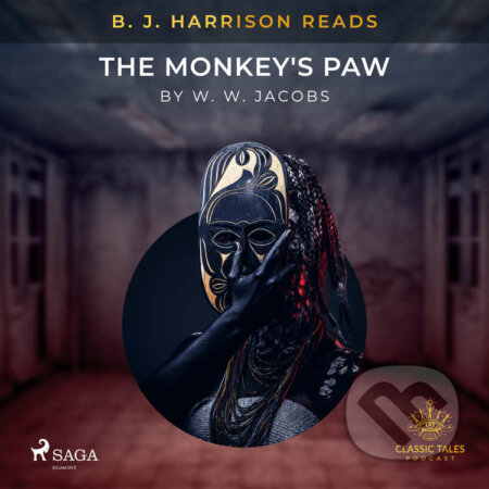 Audiokniha: B. J. Harrison Reads The Monkey's Paw (EN) (W. W. Jacobs). Saga Egmont, 2021 Audiokniha: B. J. Harrison Reads The Monkey's Paw (EN) (W. W. Jacobs). Saga Egmont, 2021
