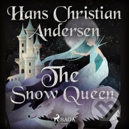 Audiokniha: The Snow Queen (EN) (Hans Christian Andersen). Saga Egmont, 2021 Audiokniha: The Snow Queen (EN) (Hans Christian Andersen). Saga Egmont, 2021