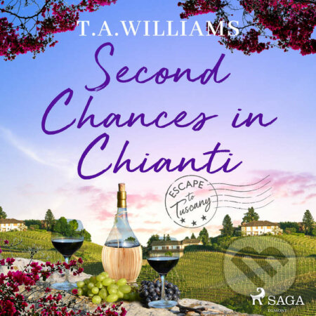 Audiokniha: Second Chances in Chianti (EN) (T.A. Williams). Saga Egmont, 2021 Audiokniha: Second Chances in Chianti (EN) (T.A. Williams). Saga Egmont, 2021
