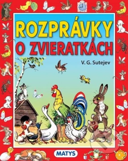 Kniha: Rozprávky o zvieratkách (Matys). Matys, 2021 Kniha: Rozprávky o zvieratkách (Matys). Matys, 2021