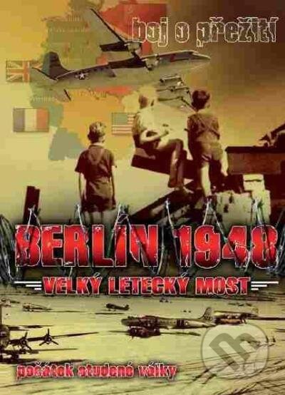 Film: Berlín 1948: Velký letecký most (Hollywood) (DVD). Hollywood, 2021 Film: Berlín 1948: Velký letecký most (Hollywood) (DVD). Hollywood, 2021