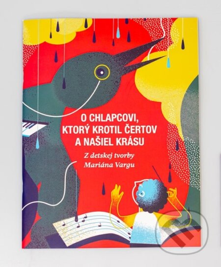 Kniha: O chlapcovi, ktorý krotil čertov a našiel krásu (Spoločnosť Mariana Vargu). Spoločnosť Mariana Vargu, 2021 Kniha: O chlapcovi, ktorý krotil čertov a našiel krásu (Spoločnosť Mariana Vargu). Spoločnosť Mariana Vargu, 2021