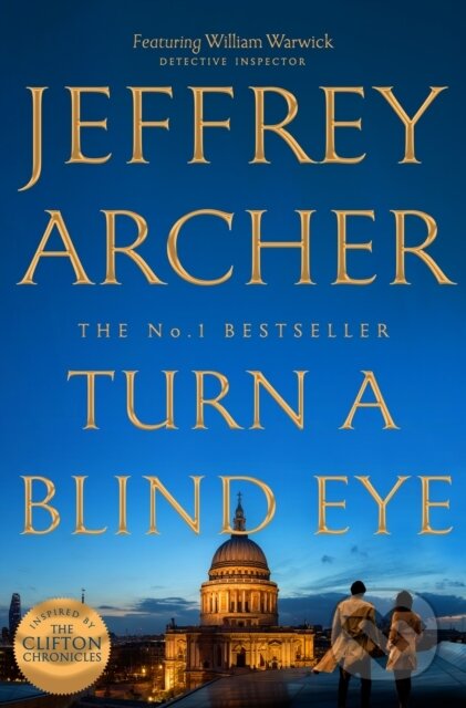 Kniha: Turn a Blind Eye (Jeffrey Archer). MacMillan, 2021 Kniha: Turn a Blind Eye (Jeffrey Archer). MacMillan, 2021