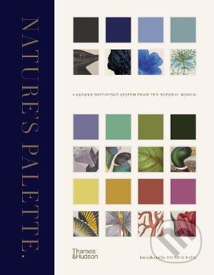 Kniha: Nature's Palette (Patrick Baty). Thames & Hudson, 2021 Kniha: Nature's Palette (Patrick Baty). Thames & Hudson, 2021