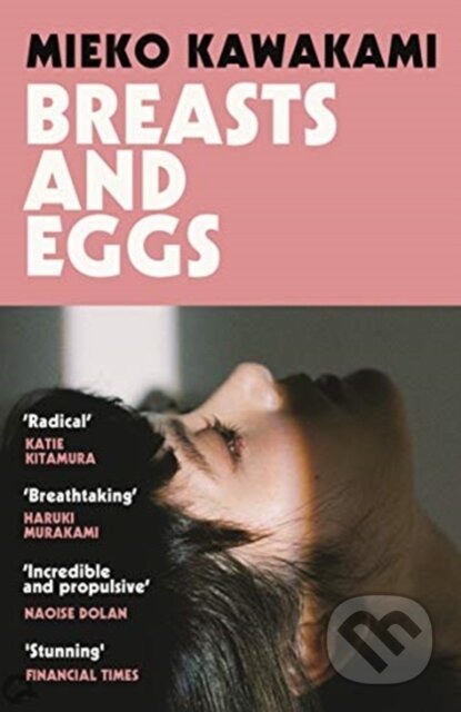 Kniha: Breasts and Eggs (Mieko Kawakami). Picador, 2021 Kniha: Breasts and Eggs (Mieko Kawakami). Picador, 2021