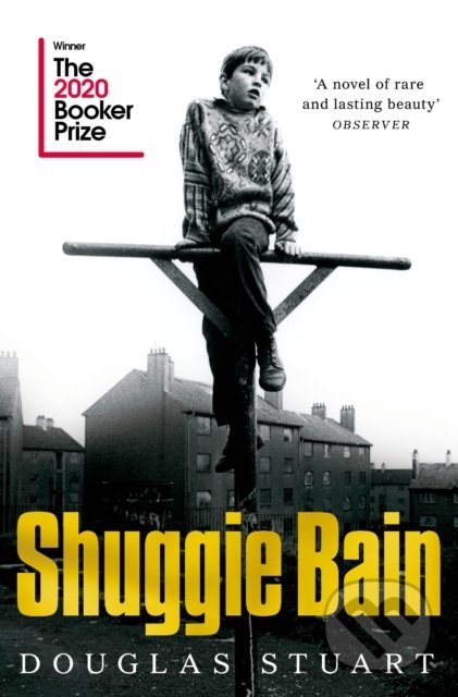 Kniha: Shuggie Bain (Douglas Stuart). Picador, 2021 Kniha: Shuggie Bain (Douglas Stuart). Picador, 2021