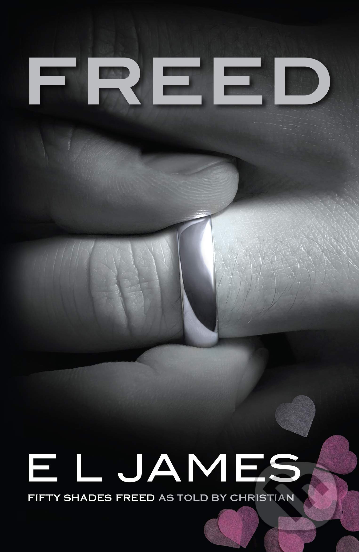 Kniha: Freed (E L James). Arrow Books, 2021 Kniha: Freed (E L James). Arrow Books, 2021
