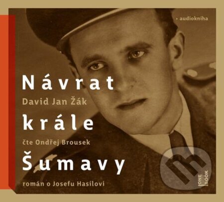 Audiokniha: Návrat Krále Šumavy (Jan David Žák). OneHotBook, 2021 Audiokniha: Návrat Krále Šumavy (Jan David Žák). OneHotBook, 2021
