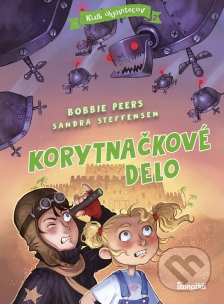 Kniha: Klub objaviteľov 2: Korytnačkové delo (Bobbie Peers a Sandra Steffensen). Stonožka, 2021 Kniha: Klub objaviteľov 2: Korytnačkové delo (Bobbie Peers a Sandra Steffensen). Stonožka, 2021