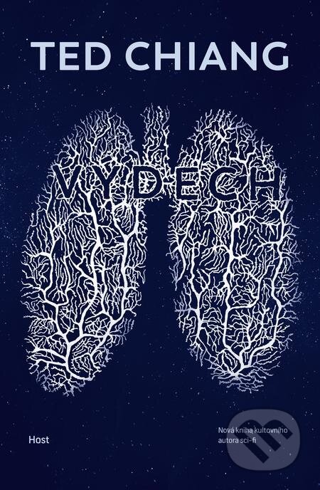 E-kniha: Výdech (Ted Chiang). Host, 2021 E-kniha: Výdech (Ted Chiang). Host, 2021