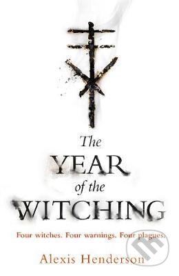 Kniha: The Year of the Witching (Alexis Henderson). Transworld, 2020 Kniha: The Year of the Witching (Alexis Henderson). Transworld, 2020