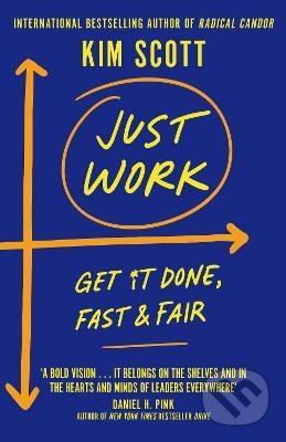 Kniha: Just Work (Kim Scott). Pan Macmillan, 2021 Kniha: Just Work (Kim Scott). Pan Macmillan, 2021