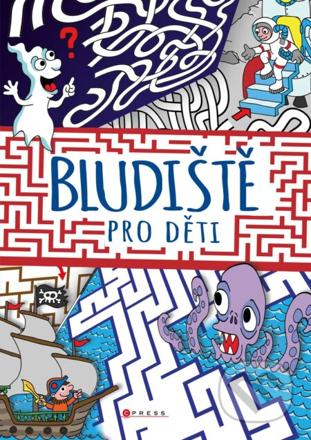 E-kniha: Bludiště pro děti (Andrea Brázdová). CPRESS E-kniha: Bludiště pro děti (Andrea Brázdová). CPRESS