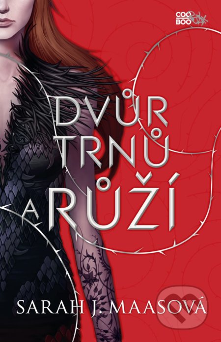 Kniha: Dvůr trnů a růží (Sarah J. Maas). CooBoo CZ, 2021 Kniha: Dvůr trnů a růží (Sarah J. Maas). CooBoo CZ, 2021