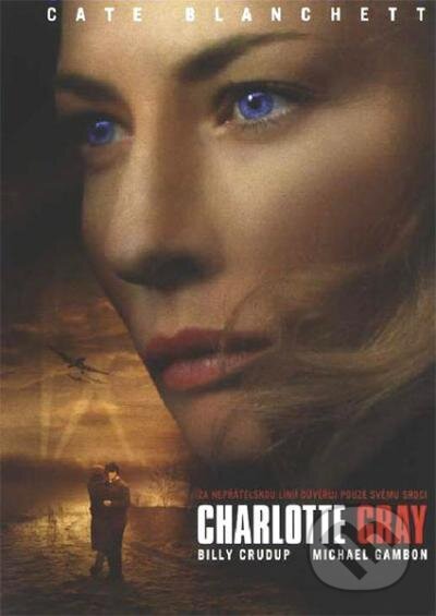 Film: Charlotte Gray (Gillian Armstrong) (DVD). Hollywood, 2021 Film: Charlotte Gray (Gillian Armstrong) (DVD). Hollywood, 2021