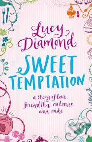 Kniha: Sweet Temptation (Lucy Diamond). Pan Macmillan, 2010 Kniha: Sweet Temptation (Lucy Diamond). Pan Macmillan, 2010
