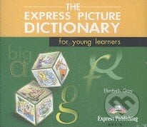 The Express Picture Dictionary for Young Learners: 3 Audio CDs, Express Publishing, 2004