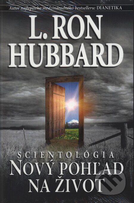 Kniha: Scientológia - Nový pohľad na život (L. Ron Hubbard). New era, 2009 Kniha: Scientológia - Nový pohľad na život (L. Ron Hubbard). New era, 2009