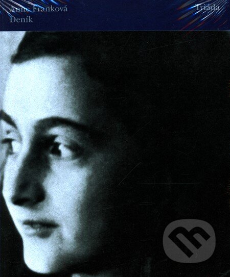 Kniha: Deník (Anne Franková). Triáda, 2006 Kniha: Deník (Anne Franková). Triáda, 2006