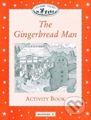 Kniha: The Gingerbread Man - Activity Book (Sue Arengo). Oxford University Press Kniha: The Gingerbread Man - Activity Book (Sue Arengo). Oxford University Press