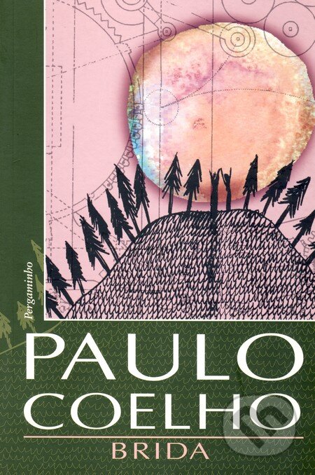 Kniha: Brida (Paulo Coelho). Zambon Pergaminho, 2007 Kniha: Brida (Paulo Coelho). Zambon Pergaminho, 2007