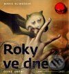 Kniha: Roky ve dnech (Marie Klimešová). Arbor vitae, 2010 Kniha: Roky ve dnech (Marie Klimešová). Arbor vitae, 2010