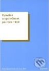 Kniha: Opozice a společnost po roce 1948 (Oldřich Tůma a Tomáš Vilímek). Ústav pro soudobé dějiny AV ČR, 2010 Kniha: Opozice a společnost po roce 1948 (Oldřich Tůma a Tomáš Vilímek). Ústav pro soudobé dějiny AV ČR, 2010