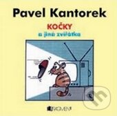 Kniha: Kočky a jiná zvířata (Pavel Kantorek). Nakladatelství Fragment, 2010 Kniha: Kočky a jiná zvířata (Pavel Kantorek). Nakladatelství Fragment, 2010