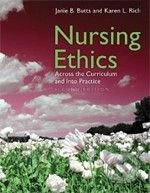 Nursing Ethics - Janie B. Butts, Jones and Bartlett, 2007