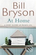 Kniha: At Home (Bill Bryson). Doubleday, 2010 Kniha: At Home (Bill Bryson). Doubleday, 2010