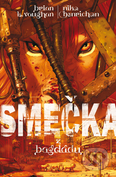 Kniha: Smečka z Bagdádu (mäkká väzba) (Brian K. Vaughan). ComicsCentrum, 2010 Kniha: Smečka z Bagdádu (mäkká väzba) (Brian K. Vaughan). ComicsCentrum, 2010