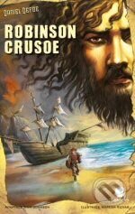 Kniha: Robinson Crusoe (Dan Johnson, Daniel Defoe a Naresh Kumar). Grada, 2010 Kniha: Robinson Crusoe (Dan Johnson, Daniel Defoe a Naresh Kumar). Grada, 2010