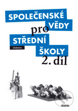 Kniha: Společenské vědy pro střední školy 2. díl (Denisa Denglerová). Didaktis CZ, 2010 Kniha: Společenské vědy pro střední školy 2. díl (Denisa Denglerová). Didaktis CZ, 2010