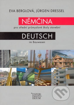 Němčina pro střední průmyslové školy stavební - Eva Karasová, Informatorium, 2008