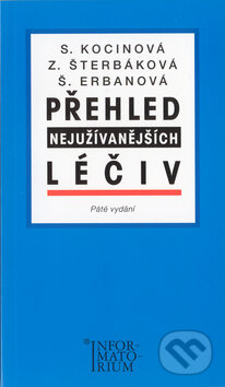 Kniha: Přehled nejužívanějších léčiv (S. Kocinová a kolektiv). Informatorium, 2004 Kniha: Přehled nejužívanějších léčiv (S. Kocinová a kolektiv). Informatorium, 2004