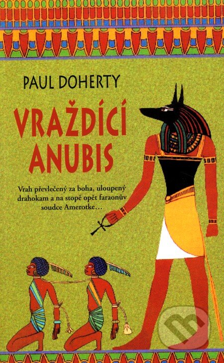 Vraždící Anubis - Paul Doherty, Metafora, 2010