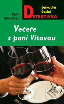 Kniha: Večeře s paní Vítovou (Petr Jirounek). Moba, 2010 Kniha: Večeře s paní Vítovou (Petr Jirounek). Moba, 2010