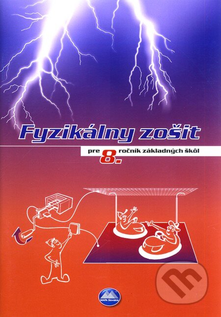 Kniha: Fyzikálny zošit pre 8. ročník základných škôl (Tatiana Hajdúková). Mapa Slovakia Kniha: Fyzikálny zošit pre 8. ročník základných škôl (Tatiana Hajdúková). Mapa Slovakia