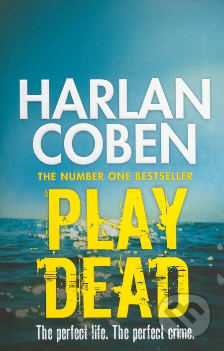 Kniha: Play Dead (Harlan Coben). Orion, 2010 Kniha: Play Dead (Harlan Coben). Orion, 2010