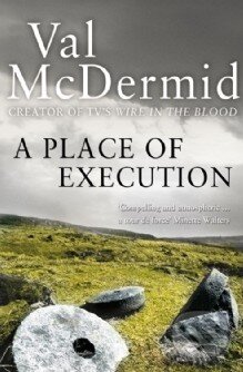Kniha: A Place of Execution (Val McDermid). HarperCollins, 2010 Kniha: A Place of Execution (Val McDermid). HarperCollins, 2010