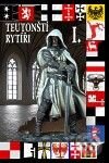 Kniha: Teutonští rytíři I. (František Kuník a Wolfgang Schwangen). Českycestovatel.cz, 2010 Kniha: Teutonští rytíři I. (František Kuník a Wolfgang Schwangen). Českycestovatel.cz, 2010
